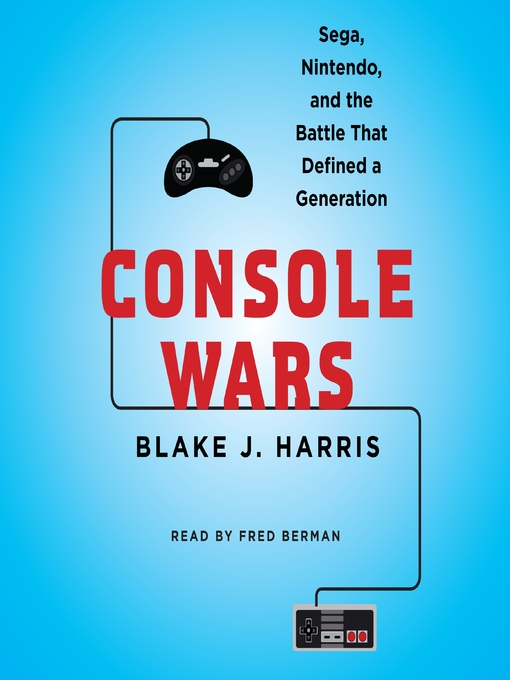Title details for Console Wars by Blake J. Harris - Wait list